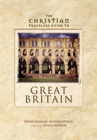 Christian Travelers Guide to Great Britain