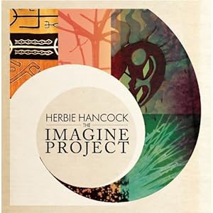 Herbie Hancock - 'The Imagine Project'