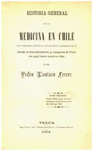 Historia general de la medicina en Chile (1904), por Pedro Lautaro Ferrer    