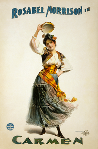 Rosabel Morrison'un başrolünü oynadığı ve Edw. J. Abram'ın yönettiği Carmen operası için çizilen afiş. (Üreten:Liebler & Maass Lith)
