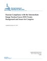 R43832 - Russian Compliance with the Intermediate Range Nuclear Forces (INF) Treaty - Background and Issues for Congress