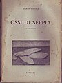Eugenio Montale, Ossi di Seppia, Einaudi, Torino 1939