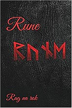 "Rune", Titel und Hauptfigur des Fantasyroman von Brida Merlin, in Runen des älteren Futhark - veröffentlicht 2017