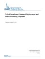R44416 - Tribal Broadband - Status of Deployment and Federal Funding Programs