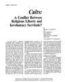 "Cults: A Conflict Between Religious liberty and Involuntary Servitude?", 1982 study on destructive cults