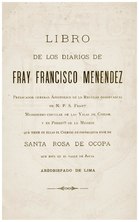 Viajes de Fray Francisco Menéndez a la cordillera (1896), por Francisco Menéndez  Editado y con extensas notas de Francisco Fonck   