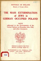"The Mass Extermination of Jews in German Occupied Poland", un documento emitido polo goberno polaco no exilio dirixido ás Nacións Unidas, en 1942.