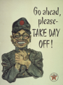 Amerykańska propaganda antyjapońska z czasów II wojny światowej: Cesarz japoński zachęca amerykańskich robotników, by brali wolne od pracy.