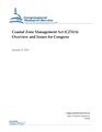 R45460 - Coastal Zone Management Act (CZMA) - Overview and Issues for Congress