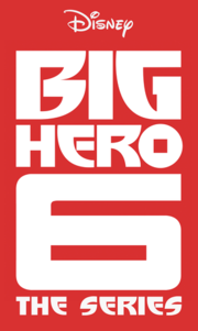Thumbnail for Big Hero 6: The Series
