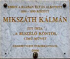 Emléktábla az író egykori lakóházán (1886-1890), A beszélő köntös című regény szülőhelyén (állították: Budapesten, az Erzsébetvárosban, 2006)