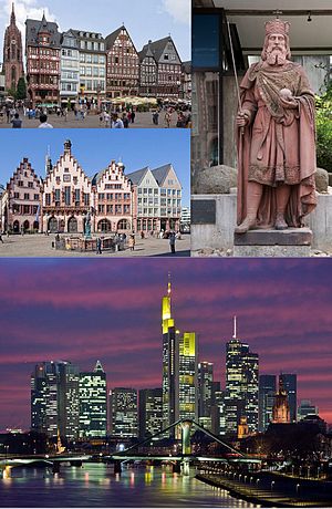 Skyline of Frankfurt am Main, Clockwise from top of left to right:Facade of the Römer, Statue of Charlemagne in Frankfurt Historical Museum, View of Night in skycrapers at Kaiserplatz business area and Main River, Facade in Romer area