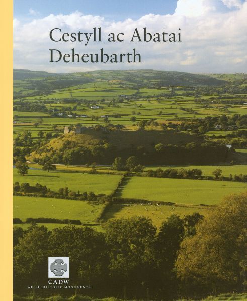 Delwedd:Cestyll ac Abatai Deheubarth (llyfr).jpg
