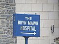 Arwydd Ysbyty Bryn Mawr