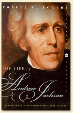 Andrew Jackson, 1767-1845 Sampul buku The Life of Andrew Jackson oleh Robert V. Remini