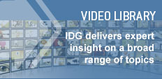 VIDEO LIBRARY: IDG delivers expert insight on a broad range of topics.