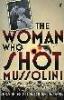 Woman Who Shot Mussolini