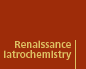 Renaissance iatrochemistry