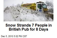 Snow Strands 7 People in British Pub for 8 Days