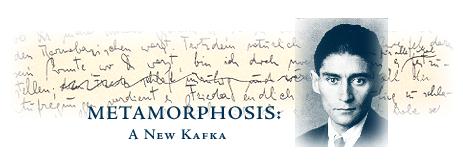 METAMORPHOSIS: A New Kafka