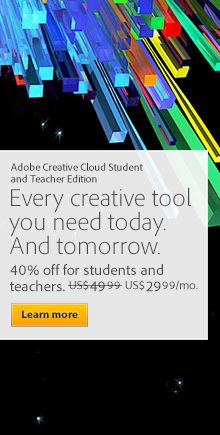 Save 40% on Creative Cloud™ - Students and teachers, get Adobe® Creative Cloud™ for just US$29.99/mo. for the first 12 months. 