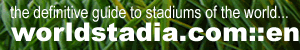 worldstadia.com - the definitive guide to stadiums of the world.