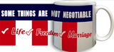 Some Things are not Negotiable Mug
