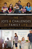 The Joys and Challenges of Family Life - Brandon McGinley