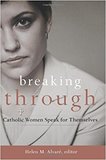 Breaking Through - Helen M. Alvaré