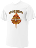 Let The Fire Fall T-Shirt (white)