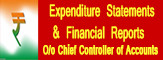 Expenditure Statements &amp; Financial Reports O/o Chief Controller of Accounts