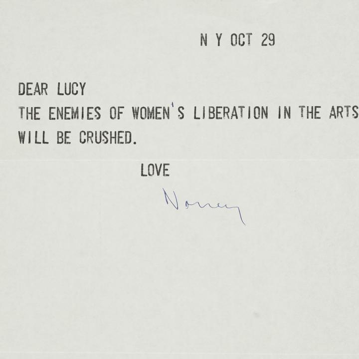 "Dear Lucy, The enemies of the women's liberation in the arts will be crushed. Love, Nancy"