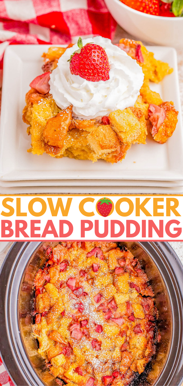 A plate with a serving of slow cooker bread pudding topped with whipped cream and a strawberry, with a larger portion of the pudding in a slow cooker below and captioned "Slow Cooker Bread Pudding.