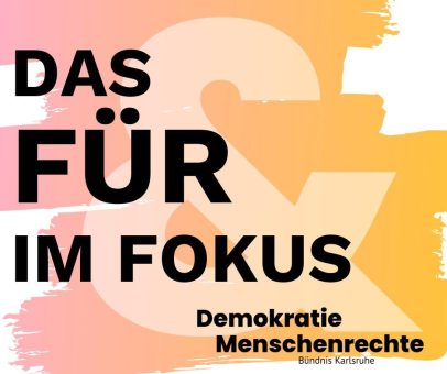 Filmboard Karlsruhe wird Mitglied im Bündnis für Demokratie und Menschenrechte Karlsruhe