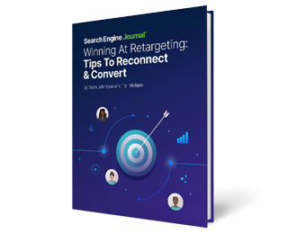Winning At Retargeting: Tips to Reconnect & Convert