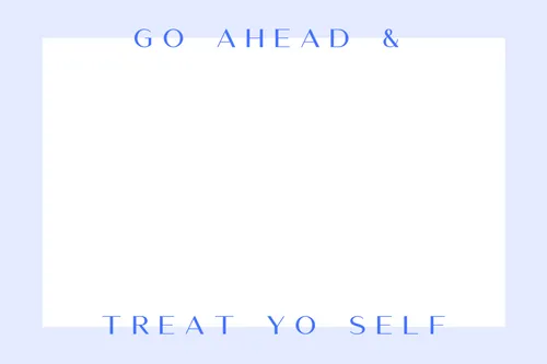 Treat Yo Self certificates template
