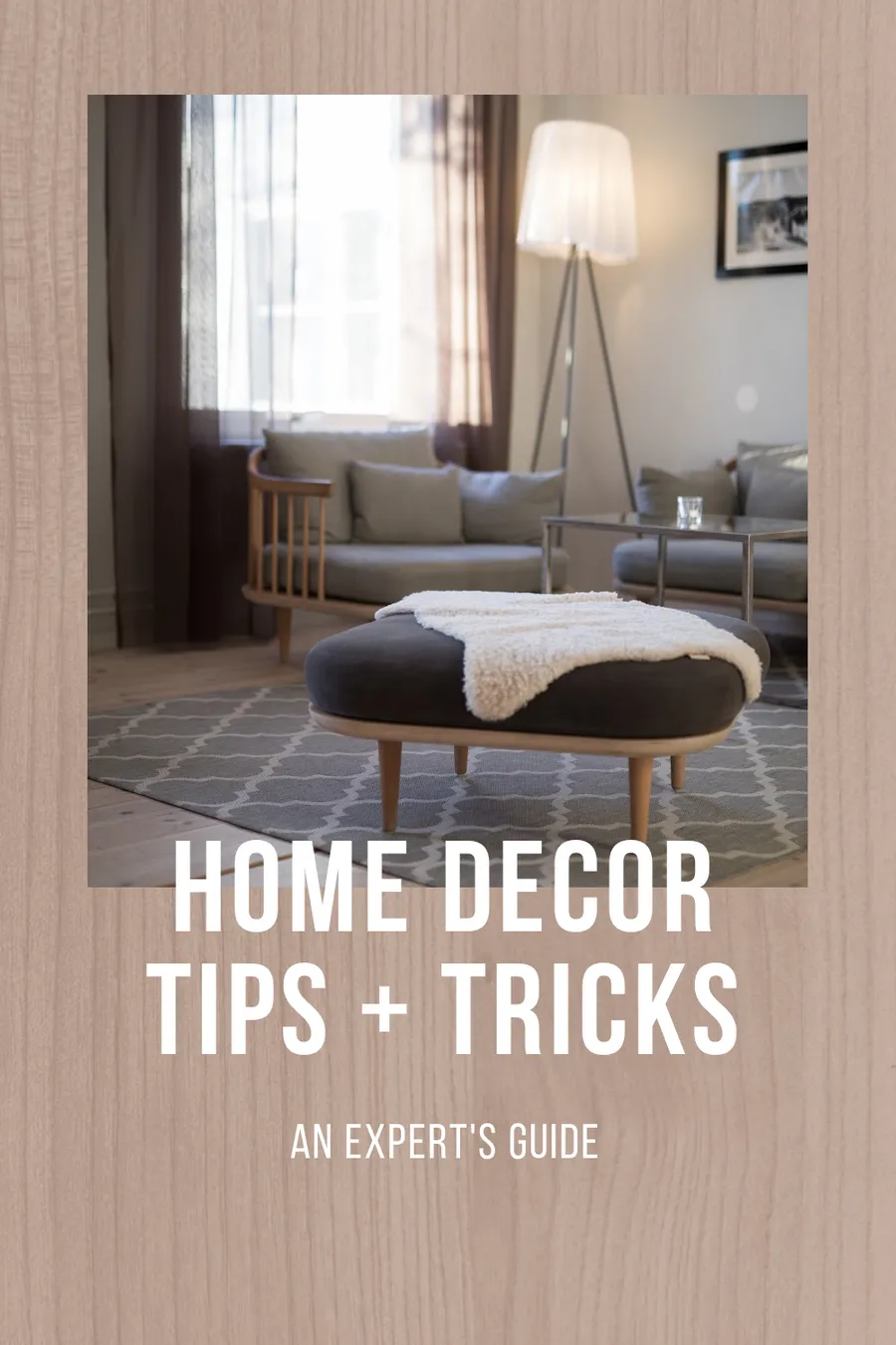 Home Decor. Tips + Tricks (wood) pinterest template