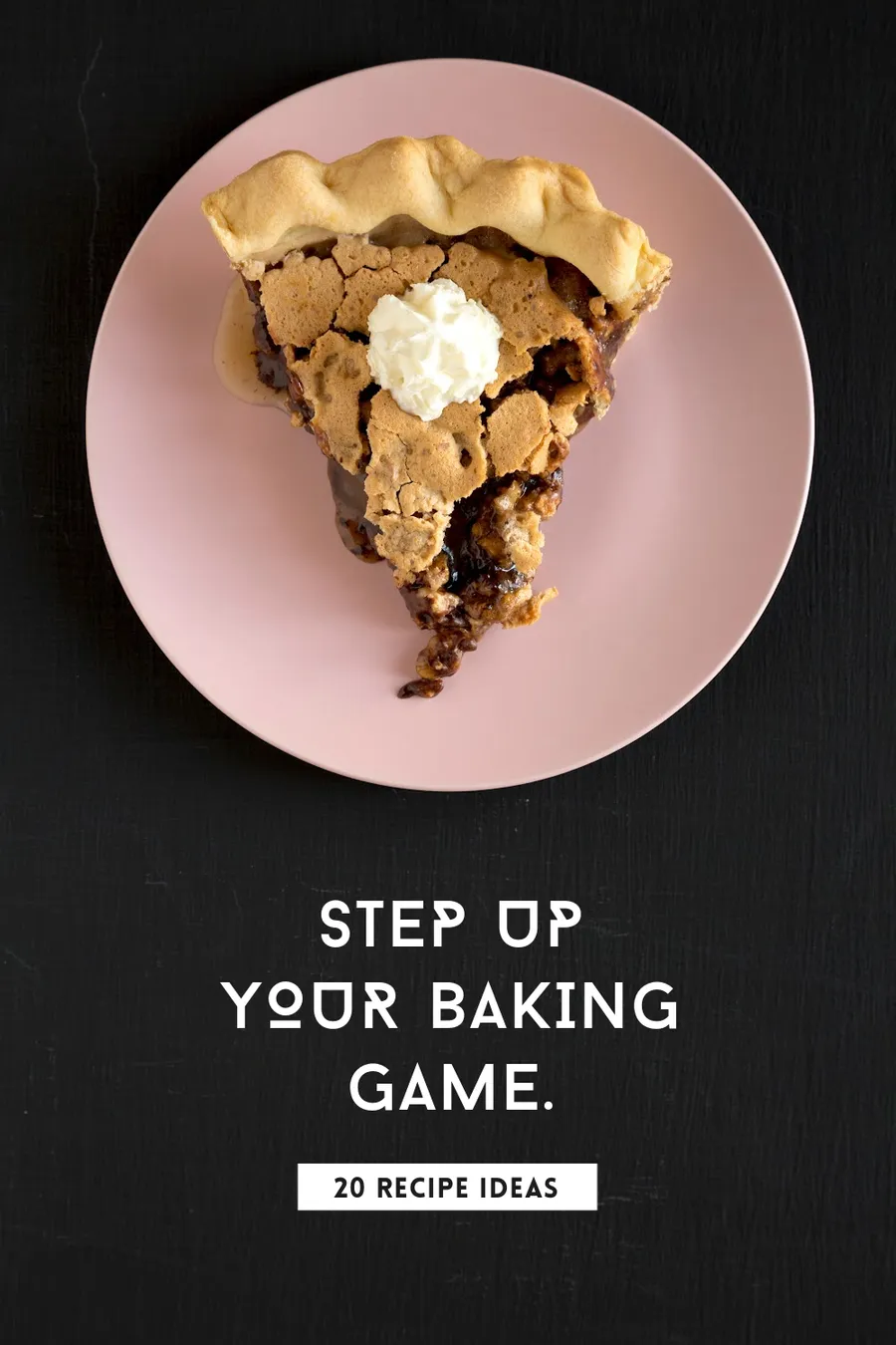 Step Up your baking game (black background) pinterest template