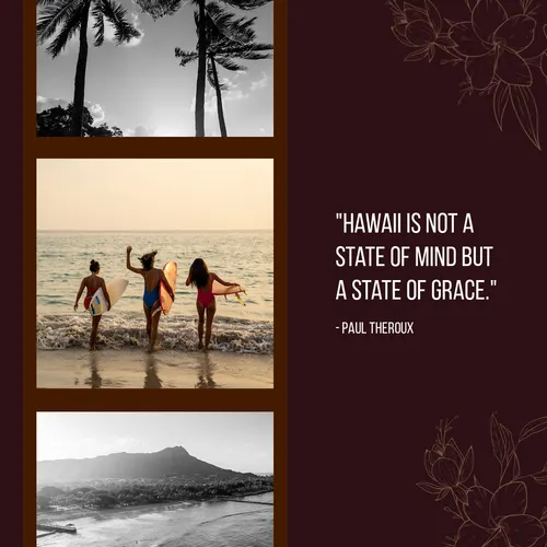 Hawaii is not a state of mind but a state of grace
