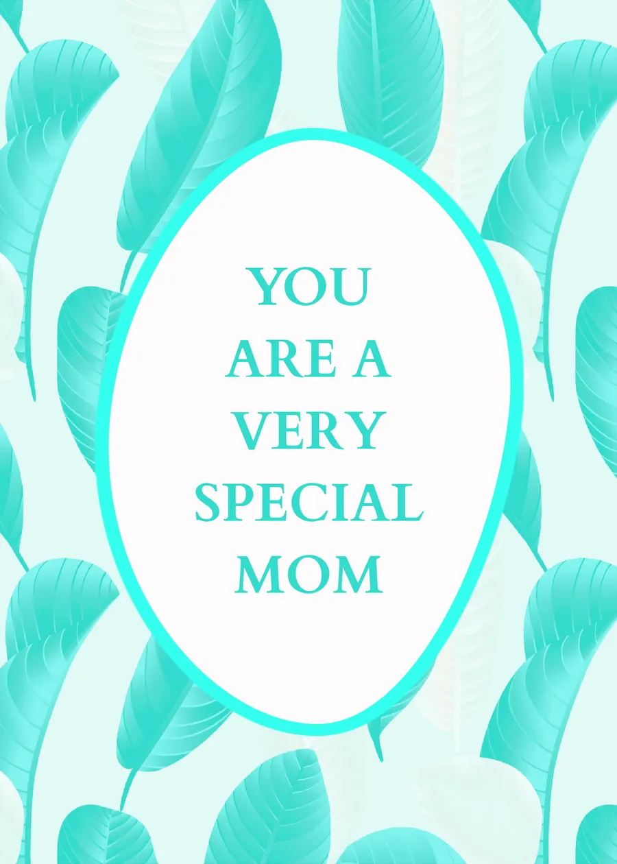 You are a very special mom green cards-mothers-day template