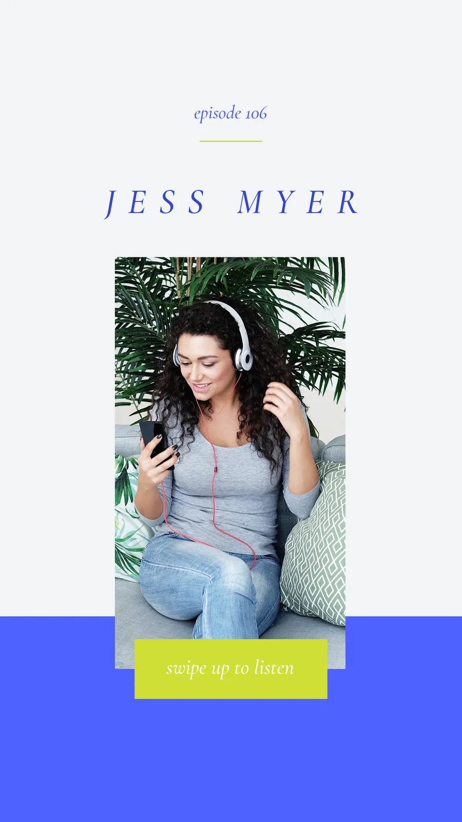 Jess Myer Episode 106 instagram-story template
