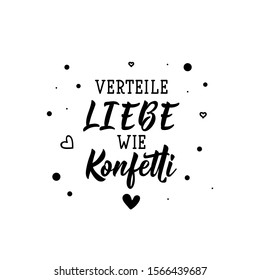 German text: Share love like confetti. Lettering. vector illustration. element for flyers, banner and posters Modern calligraphy.: stockvector