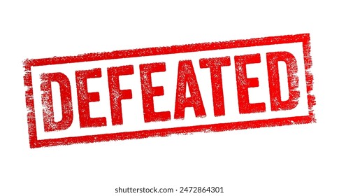 Defeated - to having been beaten in a contest, conflict, or competition, indicating that one has failed to achieve victory or success, text concept stamp Arkistovektorikuva