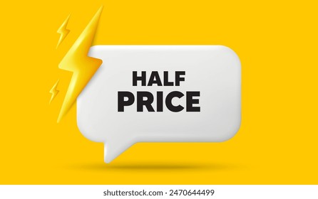 Half Price tag. 3d speech bubble banner with power energy. Special offer Sale sign. Advertising Discounts symbol. Half price chat speech message. 3d offer talk box. Vector Imagem Vetorial Stock