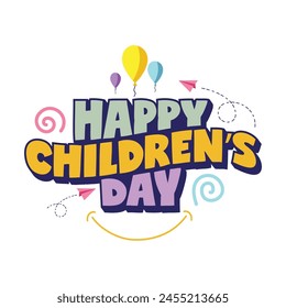 Happy Children's Day logo with bold kids lettering, balloons, airplanes kids elements on white background. Children day colorful text effect. Headline text and quote for children's day greeting card. Immagine vettoriale stock