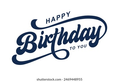 Happy Birthday typography design vector. Beautiful greeting card scratched calligraphy black text word. Handwritten modern brush lettering white background isolated vector	 库存矢量图