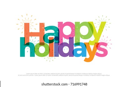 Happy holidays colorful logo. happy holiday vacation typography design with fireworks Use as photo overlay, place to card, poster, prints, t shirt. Vector Illustration  Stock Vector