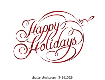Happy Holidays lettering in Christmas ball. Christmas calligraphy on white background. Stock Vector