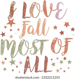 I Love Fall Most of all svg Design  库存矢量图
