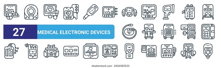 set of 27 outline web medical electronic devices icons such as eeg, mri, echocardiography, heart rate monitor, surgical aspirator, breathalyzer, oxygen, jaundice vector thin line icons for web Arkistovektorikuva
